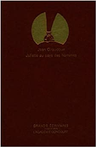 Juliette au pays des hommes - Grands écrivains Académie Goncourt